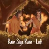 About Ram Siya Ram- Lofi Song